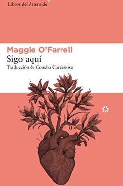 Sigo  aquí  |  Maggie  O’Farrell