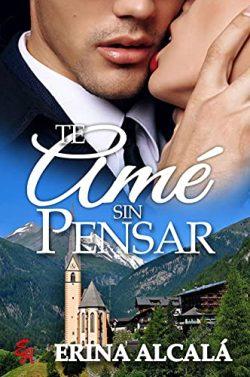 Te  amé  sin  pensar  |  Erina  Alcalá