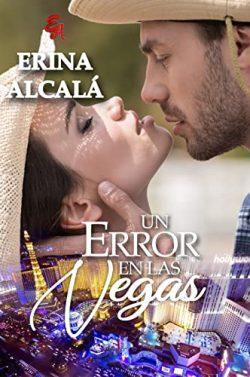 Un  error  en  Las  Vegas  |  Erina  Alcalá