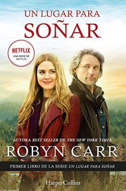 Un  lugar  para  soñar  (Virgin  River  1)  |  Robyn  Carr