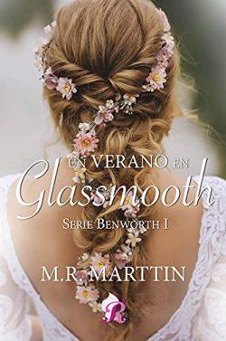 Un  verano  en  Glassmooth  (Benworth  1)  |  M.  R.  Marttin