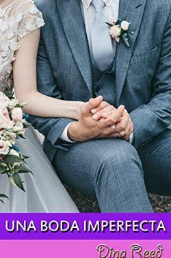 Una  boda  imperfecta  |  Dina  Reed