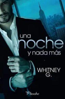 Una  noche  y  nada  más  |  Whitney  G.